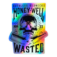Well Wasted Holographic Sticker