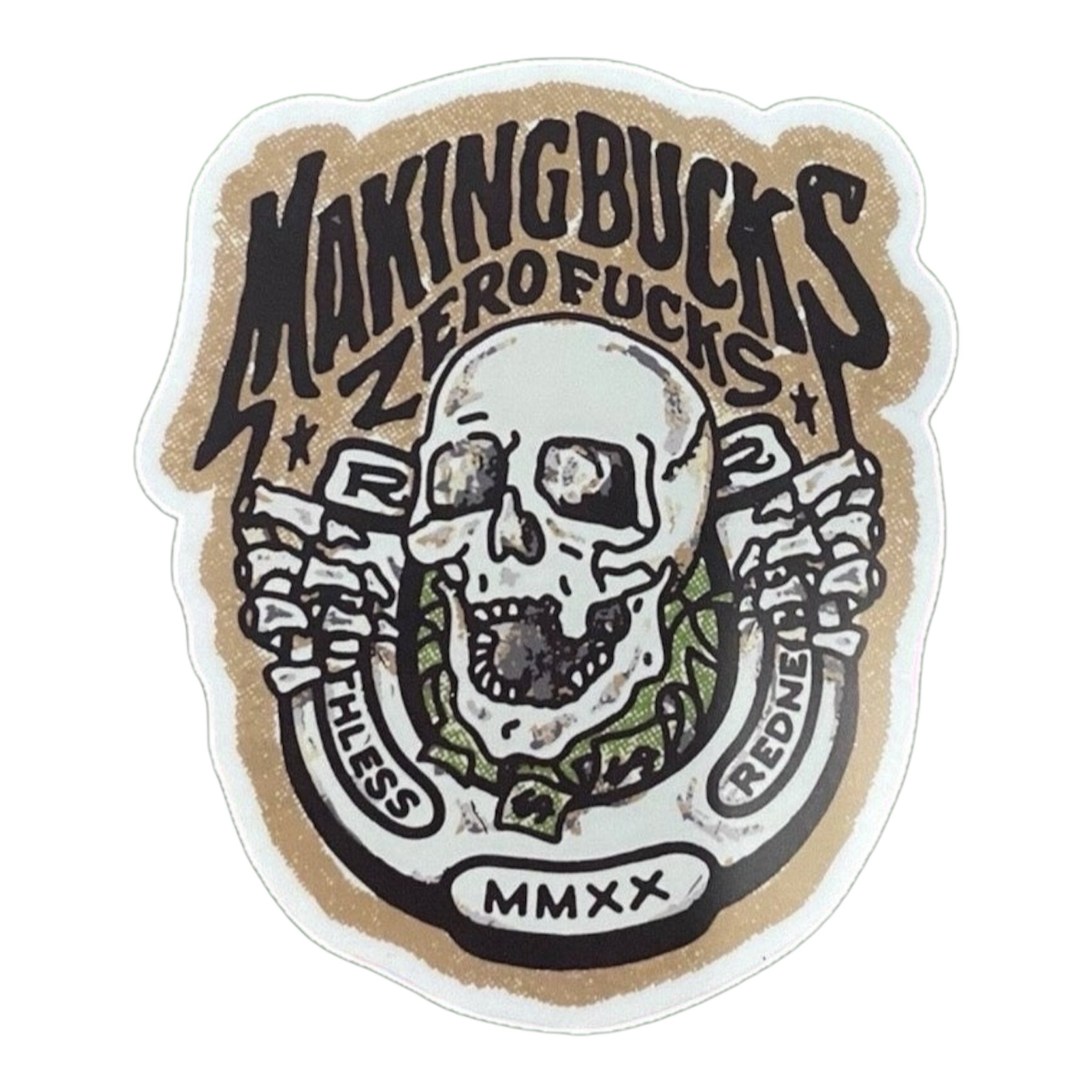 Making Bucks Zero Fucks Horseshoe Sticker