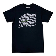 High Paid Dirtbag Short Sleeve Shirt Black