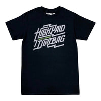 High Paid Dirtbag Short Sleeve Shirt Black