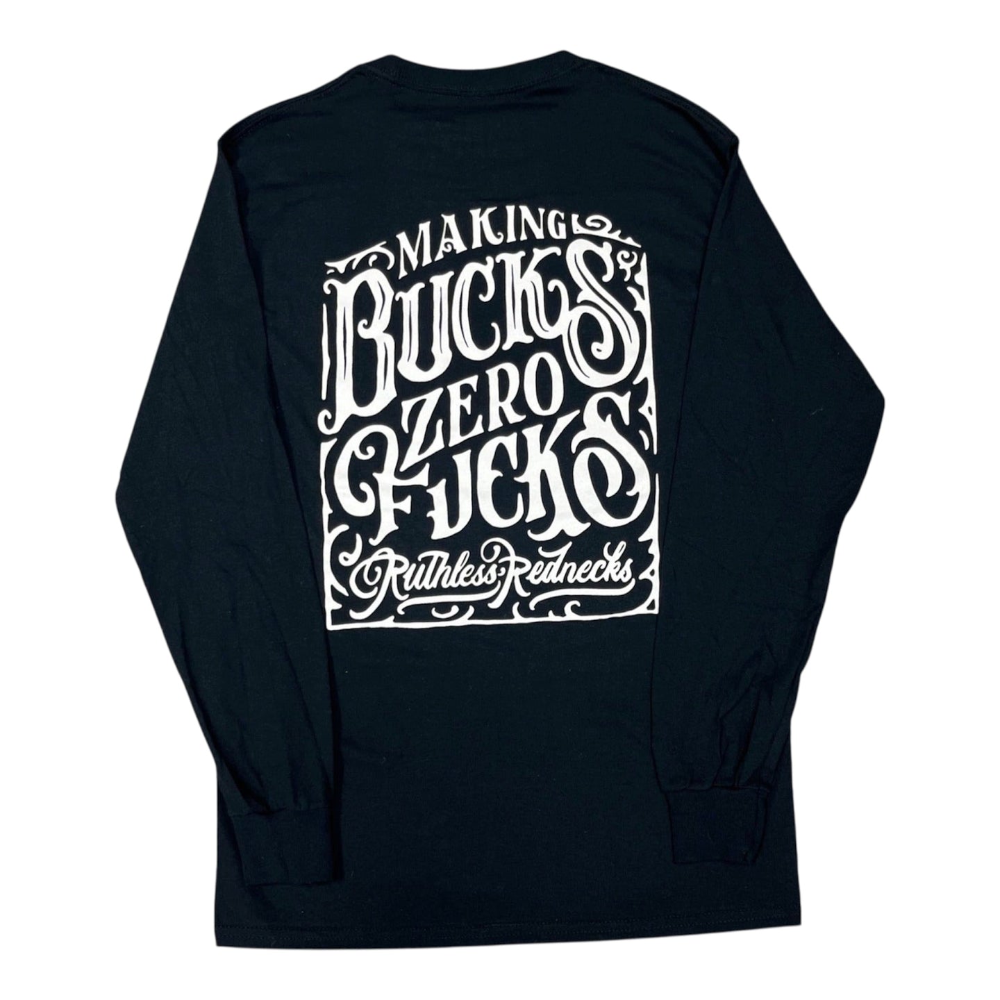Making Bucks Zero Fucks Whiskey Long Sleeve Shirt