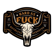 Hard As Fuck Bullshit Sticker