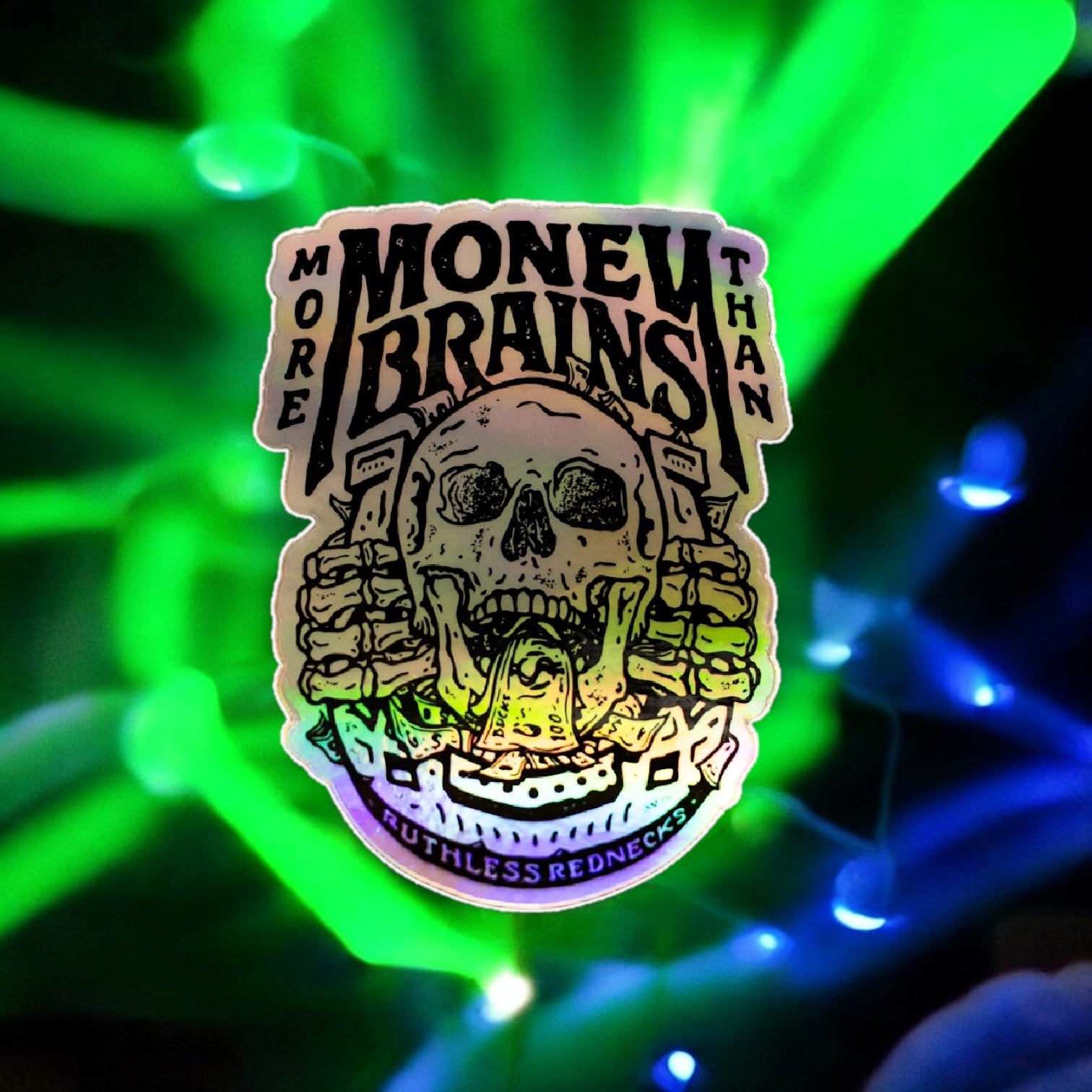 More Money than Brains Horseshoe Holographic Sticker